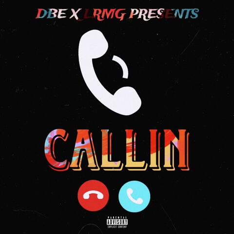 Callin'