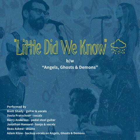 Little Did We Know (Dream Cabin Sessions)