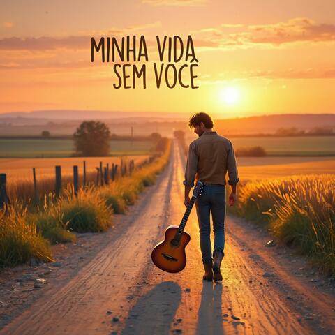Minha vida sem você
