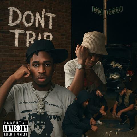 Don't Trip (feat. Baby Rootsio)
