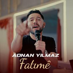 Adnan Yılmaz Fatıme