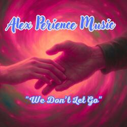 We don't let go