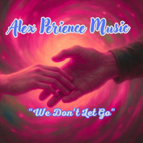 We don't let go