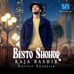 Besto Shohor (feat. Shiffat Shahriar)