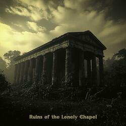 Ruins of the Lonely Chapel (Dark Soundscape Environment)