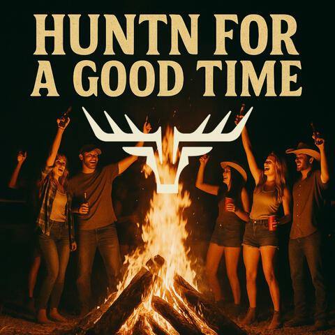 Huntn For A Good Time