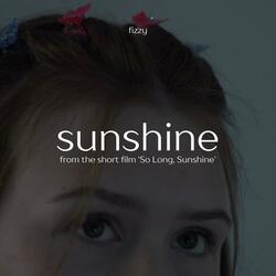 Sunshine (from “So Long, Sunshine”)