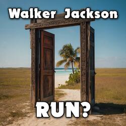 RUN?