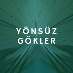 Yönsüz Gökler