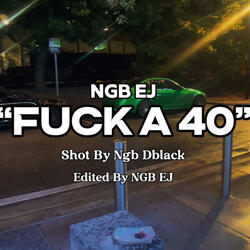 Fuck A 40