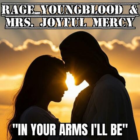 In Your Arms I'll Be