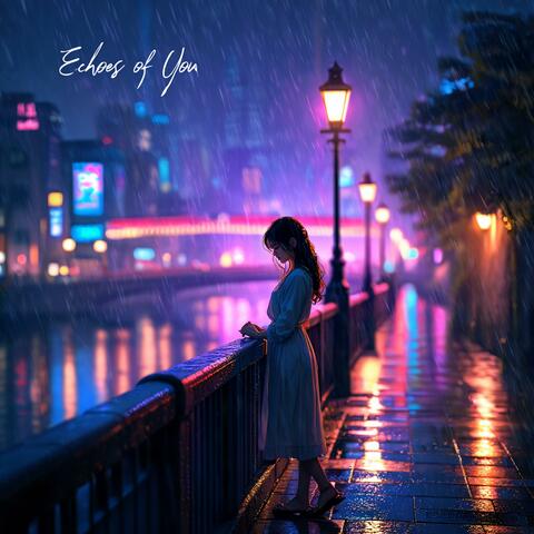 Echoes of you