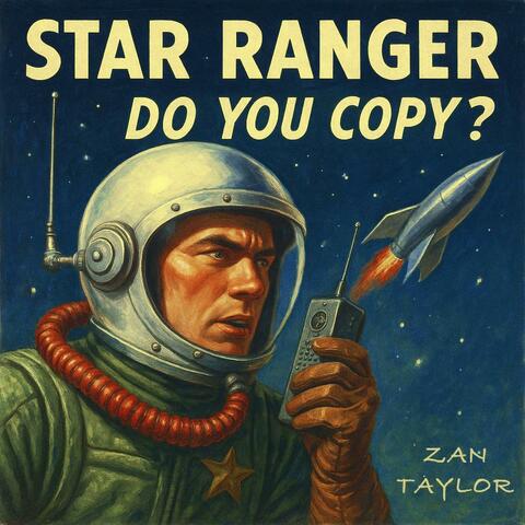 Star Ranger Do You Copy