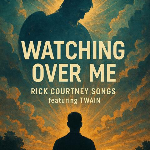 Watching Over Me