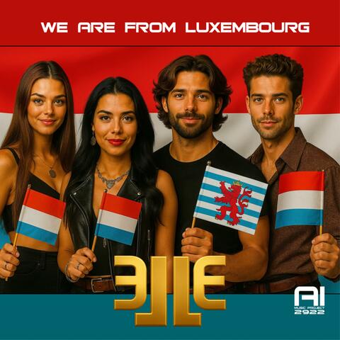 We are from Luxembourg