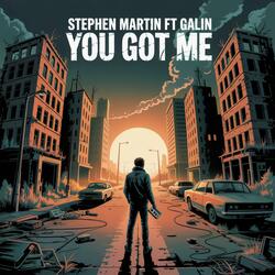 You got me (feat. Galin)