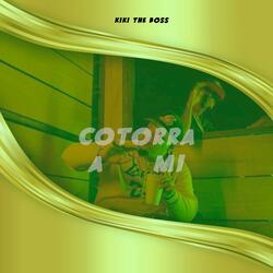 COTORRA A MI