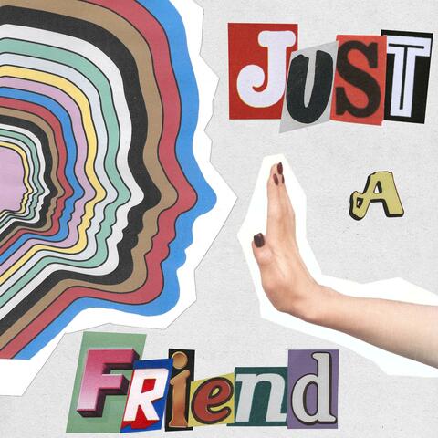 Just a Friend