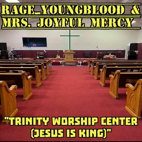 Trinity Worship Center (Jesus Is King)