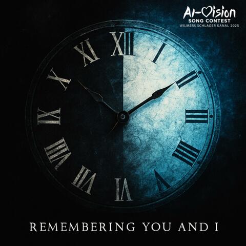 Remembering You and I