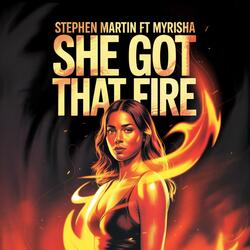 She Got That Fire (feat. Myrisha)