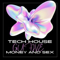 G.U.Five Money And Sex (Tech House)