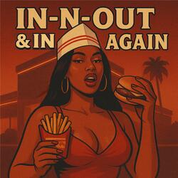 In-N-Out and In Again