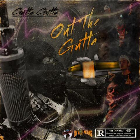 Out The Gutta