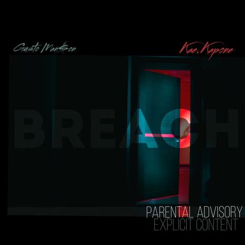 Breach (feat. Kae.Kapone)