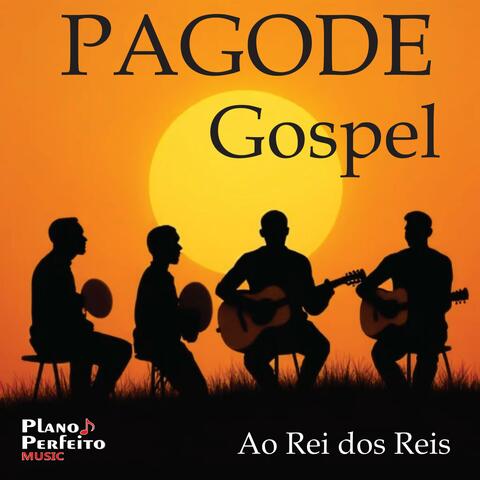 Pagode Gospel – Louvor com Alegria e Reverência