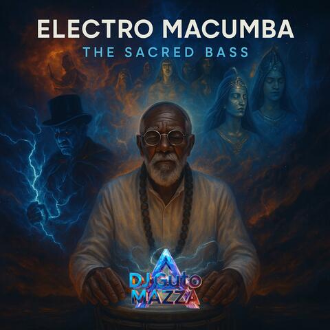 Electro Macumba - The Sacred Bass