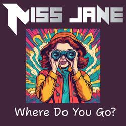 Where Do You Go