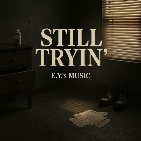 Still Tryin'