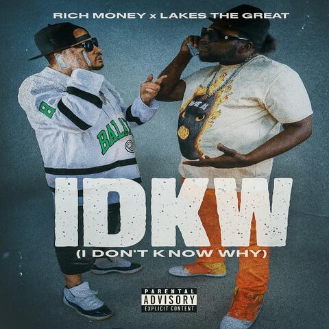 IDKW (feat. RICH MONEY) [Radio Edit]