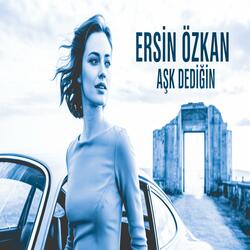 Ersin Özkan - Aşk Dediğin
