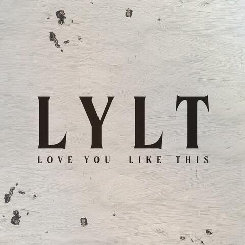 Love You Like This