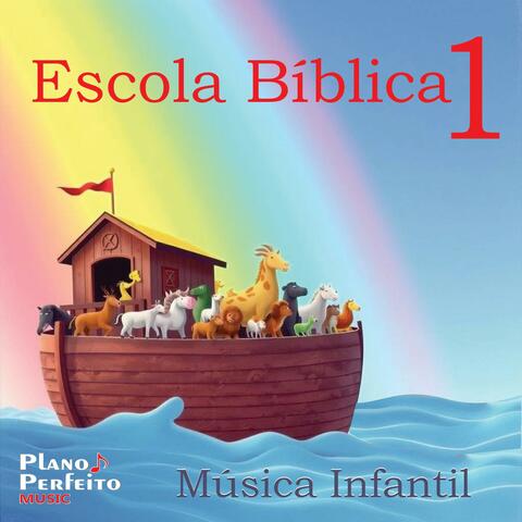 MÚSICA INFANTIL - Escola Bíblica 1