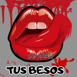 TUS BESOS