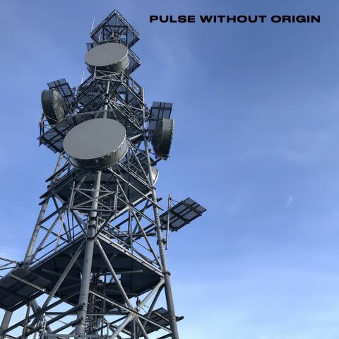 Pulse Without Origin