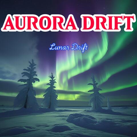 AURORA DRIFT