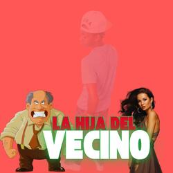 La Hija del Vecino