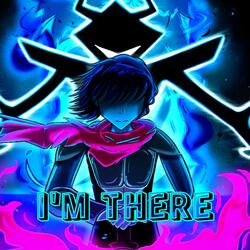 I'M THERE (Deltarune) (feat. ACET!C)