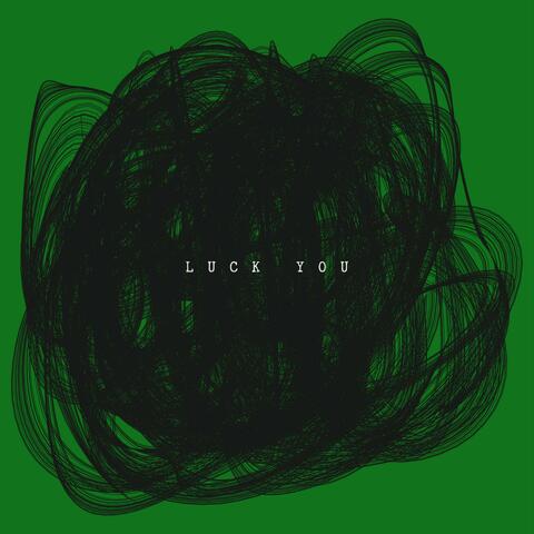 LUCK YOU (INSTRUMENTAL)