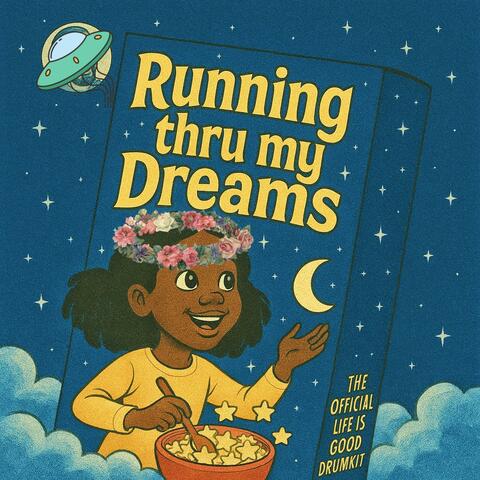 Running Thru My Dreams