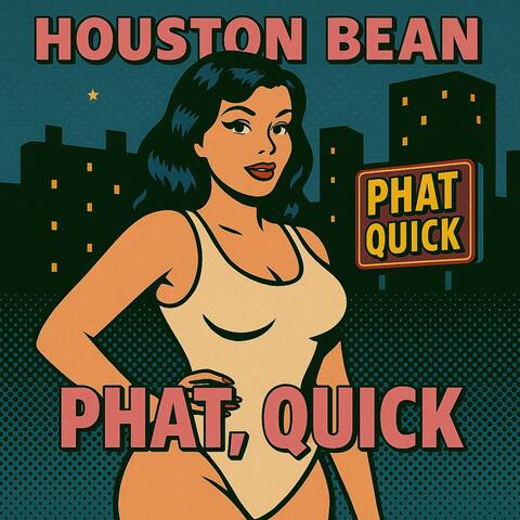 Phat, Quick