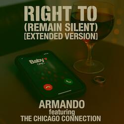 Right To (Remain Silent) (Extended Version)