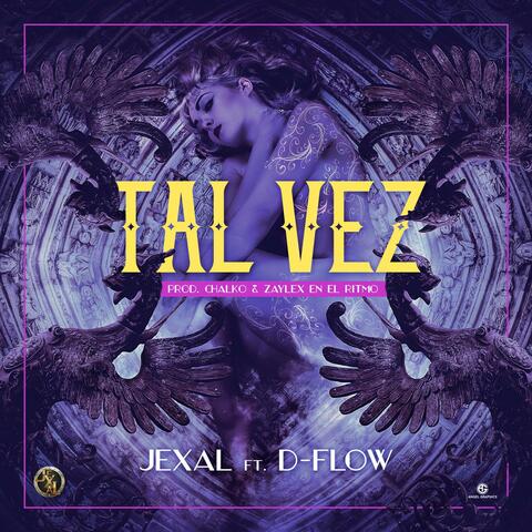 Tal Vez (feat. D-FLow)