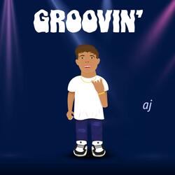 Groovin'
