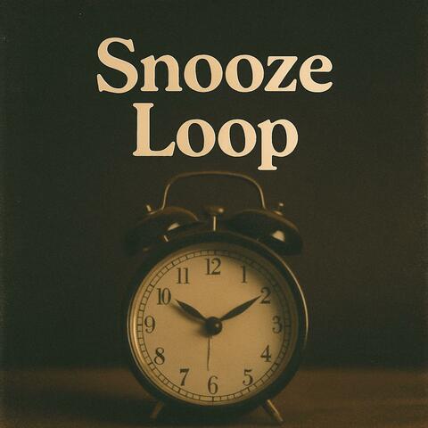 Snooze Loop
