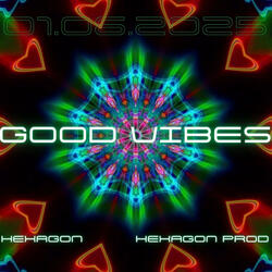 GOOD VIBES